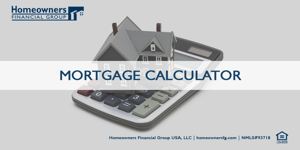 about our mortgage calculator homeowners financial group mortgage usa calculator